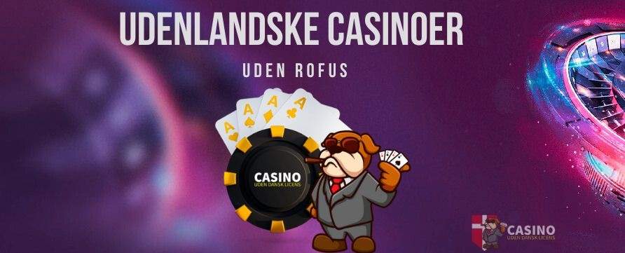 Online Casino Uden Dansk Licens Fordele og Ulemper Online Casino Uden Dansk Licens Fordele og Ulemper