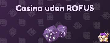 Casino Udenom Rufus En Ny Æra for Online Spil