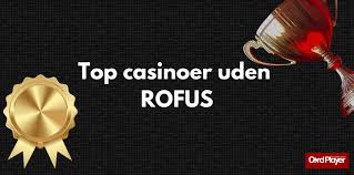 Casinoer Uden ROFUS Alt Du Skal Vide