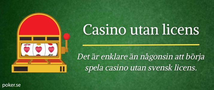 Utländska Casino Utan Svensk Licens - En Guide Till Spelupplevelser -1715231824